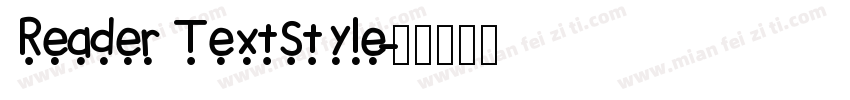 Reader TextStyle字体转换